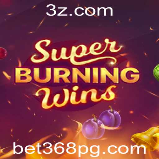 Introdução ao Mundo do Jogo SuperBurningWins e Suas Regras em Parceria com bet368